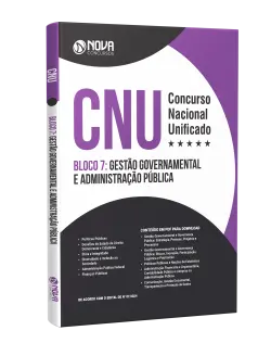 Apostila CNU  - Bloco 7 - Gestão Governamental e Administração Pública