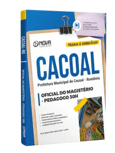 Apostila Prefeitura de Cacoal - RO  - Oficial do Magistério - Pedagogo 30h