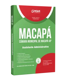 Apostila Câmara de Macapá - AP  - Assistente Administrativo