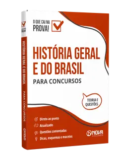 História Geral e do Brasil para Concursos - Ed. 