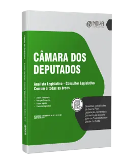 Apostila Câmara dos Deputados - Analista Legislativo - Consultor Legislativo - Comum a Todos os Cargos