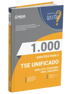 Livro 1.000 Questões Gabaritadas TSE Unificado - Analista Judiciário - Área Judiciária