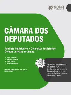 Apostila Câmara dos Deputados - Analista Legislativo - Consultor Legislativo - Comum a Todos os Cargos