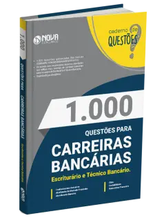 Livro 1.000 Questões Gabaritadas - Carreiras Bancárias - Escriturário e Técnico Bancário