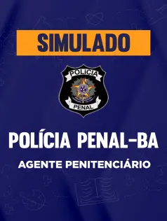 Simulado Polícia Penal - BA - Agente Penitenciário