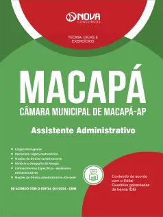 Apostila Câmara de Macapá - AP  - Assistente Administrativo