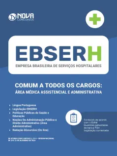 Apostila EBSERH em PDF 2025 - Comum a todos os cargos: Área Médica, Assistencial e Administrativa