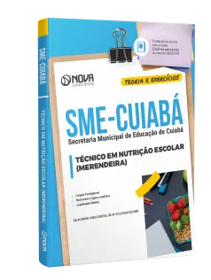 Apostila SME Cuiabá  - Técnico em Nutrição Escolar (Merendeira)