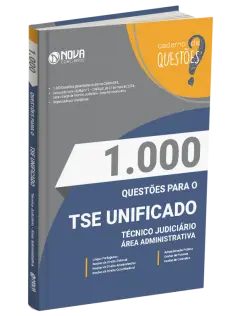 Livro 1.000 Questões Gabaritadas TSE Unificado - Técnico Judiciário - Área: Administrativa