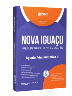 Apostila Prefeitura de Nova Iguaçu - RJ  - Agente Administrativo III 