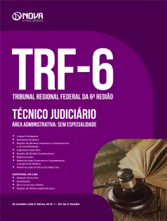 Apostila TRF 6  - Técnico Judiciário - Área: Administrativa - Sem Especialidade