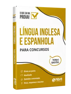 Língua Inglesa e Espanhola para Concursos - Ed. 