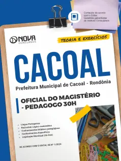 Apostila Prefeitura de Cacoal - RO  - Oficial do Magistério - Pedagogo 30h