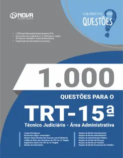 Livro 1.000 Questões Gabaritadas para o TRT-15 - Técnico Judiciário - Área Administrativa