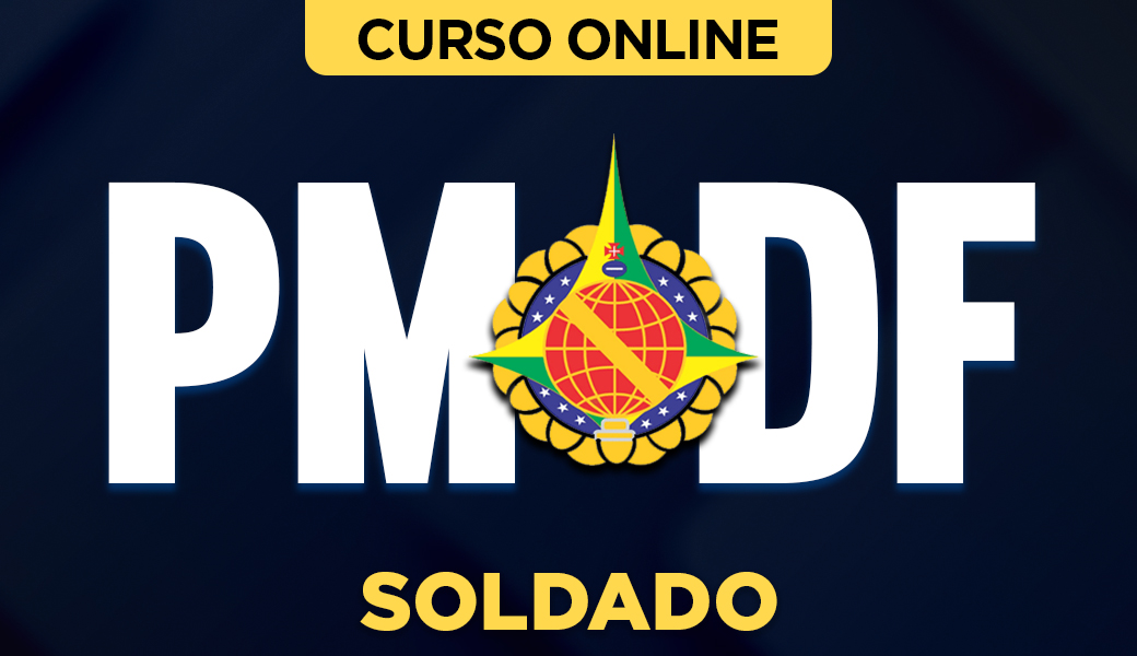 Curso PM-DF - Soldado