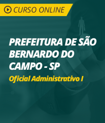 Curso Online Prefeitura de São Bernardo do Campo - SP - Oficial Administrativo I