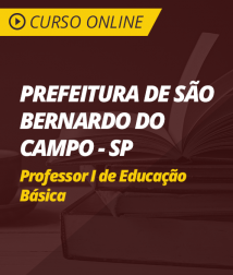 Curso Online Prefeitura de São Bernardo do Campo - SP - Professor I de Educação Básica