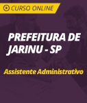 Curso Online Prefeitura de Jarinu - SP - Assistente Administrativo