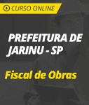 Curso Online Prefeitura de Jarinu - SP - Fiscal de Obras