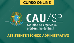 Curso Online CAU-SP - Assistente Técnico Administrativo
