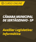 Curso Online Câmara de Sertãozinho - SP - Auxiliar Legislativo: Informática