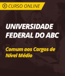 Universidade Federal do ABC (UFABC-SP)  - Comum aos Cargos de Nível Médio