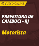 Curso Online Prefeitura de Cambuci - RJ -  - Motorista