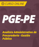 Pacote Completo PGE-PE - Analista Administrativo de Procuradoria - Gestão Pública