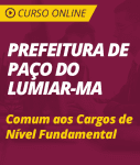 Curso Online Prefeitura de Paço do Lumiar - MA  - Comum aos Cargos de Nível Fundamental