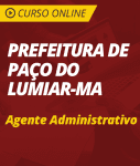 Curso Online Prefeitura de Paço do Lumiar - MA  - Agente Administrativo
