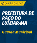 Pacote Completo Prefeitura de Paço do Lumiar - MA - Guarda Municipal