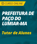 Curso Online Prefeitura de Paço do Lumiar - MA  - Tutor de Alunos