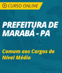 Curso Online Prefeitura de Marabá - PA  - Comum aos Cargos de Nível Médio