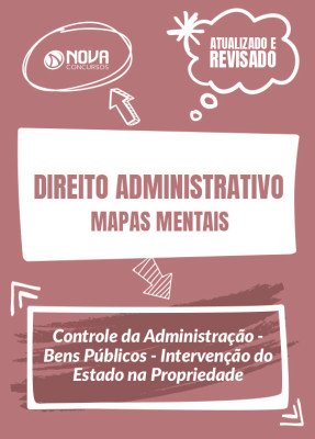 Mapas Mentais Direito Administrativo - Controle da Administração (PDF)
