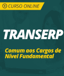 Curso Online TRANSERP  - Comum aos Cargos de Nível Fundamental