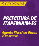 Curso Online Prefeitura de Itapemirim - ES  - Agente Fiscal de Obras e Posturas