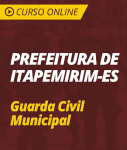 Curso Online Prefeitura de Itapemirim - ES  - Guarda Civil Municipal