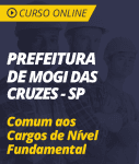 Curso Online Prefeitura de Mogi das Cruzes - SP  - Comum aos Cargos de Nível Fundamental