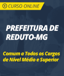 Curso Online Prefeitura de Reduto - MG  - Comum a Todos os Cargos de Nível Médio e Superior
