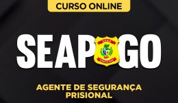 Curso Online SEAP-GO - Agente de Segurança Prisional