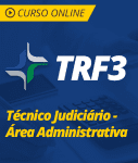 Pacote Completo TRF3 - Técnico Judiciário - Área Administrativa