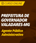 Pacote Completo Prefeitura de Governador Valadares - MG - Agente Público Administrativo