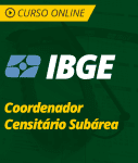 Pacote Completo IBGE - Coordenador Censitário Subárea