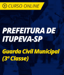 Pacote Completo Guarda Municipal de Itupeva - SP - 3ª Classe