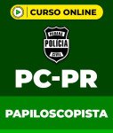 Curso PC-PR - Papiloscopista
