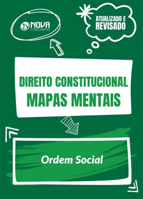 Mapas Mentais Direito Constitucional - Ordem Social (PDF)