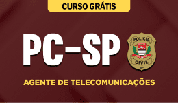 Curso Grátis PC-SP - Agente de Telecomunicações