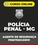 Curso Grátis Polícia Penal - MG - Agente de Segurança Penitenciário