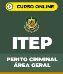 Curso ITEP - Perito Criminal - Área Geral
