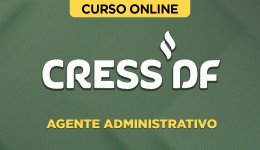 Curso CRESS-DF - Agente Administrativo